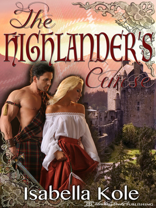 Title details for The Highlander's Curse by Isabella Kole - Available
